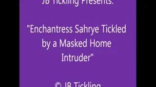 Enchantress Sahrye Tickled by an Intruder