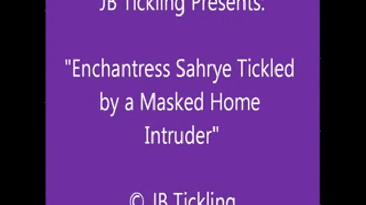 Enchantress Sahrye Tickled by an Intruder - SQ