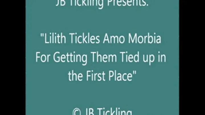 Lilith Tickles Amo Morbia - SQ