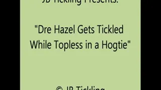 Dre Hazel Hogtied and Tickled - SQ