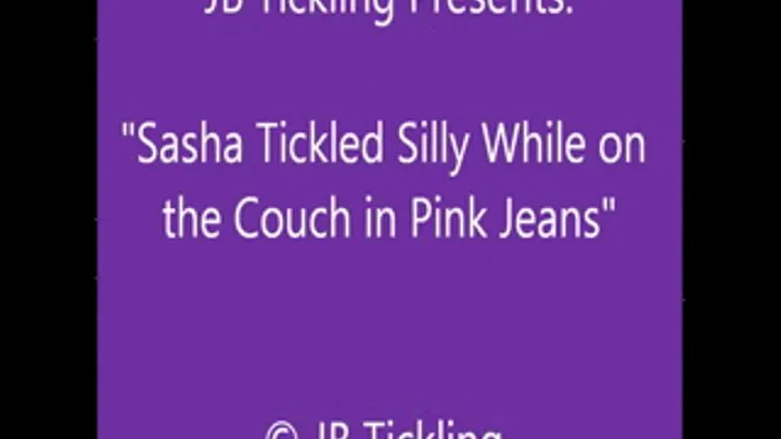 Sasha Tickled and Teased in Pink Jeans - SQ