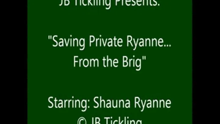 Shauna Ryanne Tickled by a Soldier - Short Version - SQ