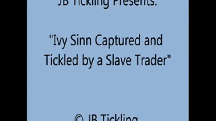 Ivy Sinn Tickled by a Slaver - SQ