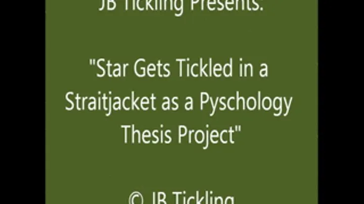 Star Tickled in a Straitjacket - HQ