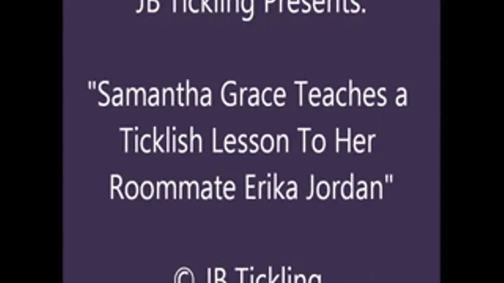 Samantha Tickles Her Roommate Erika - HQ