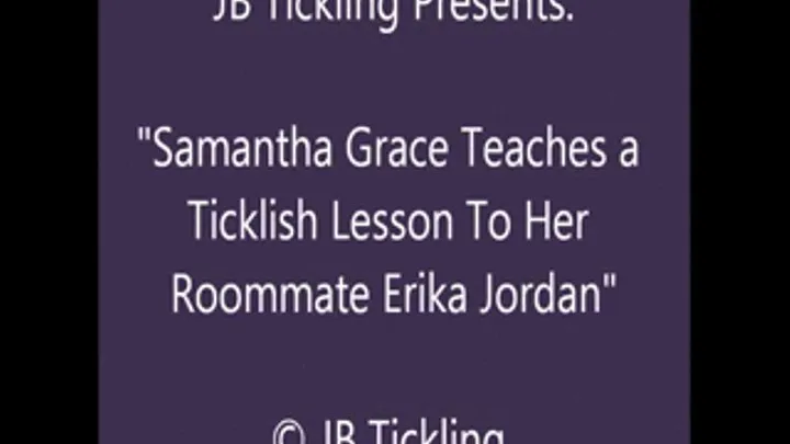 Samantha Tickles Her Roommate Erika - SQ