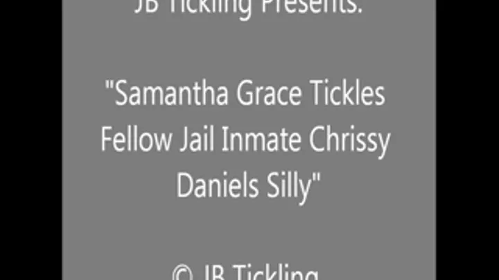 Samantha Tickles Chrissy in Jail - HQ