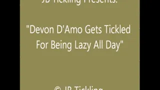 Devon Tickled for Being Lazy - SQ