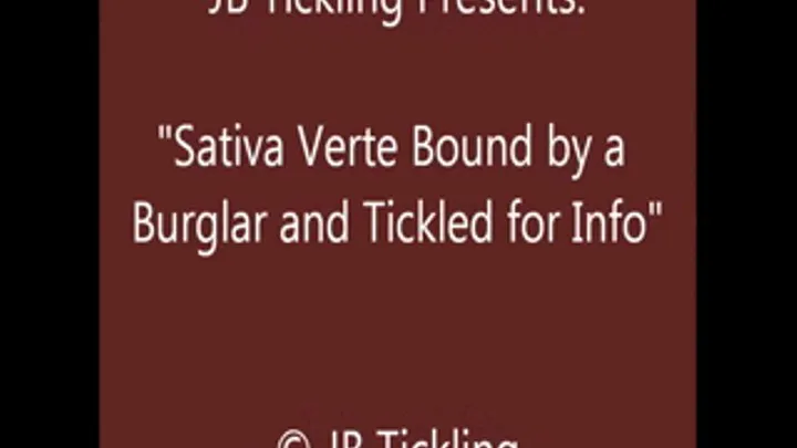 Sativa Tickled by a Home Intruder - SQ