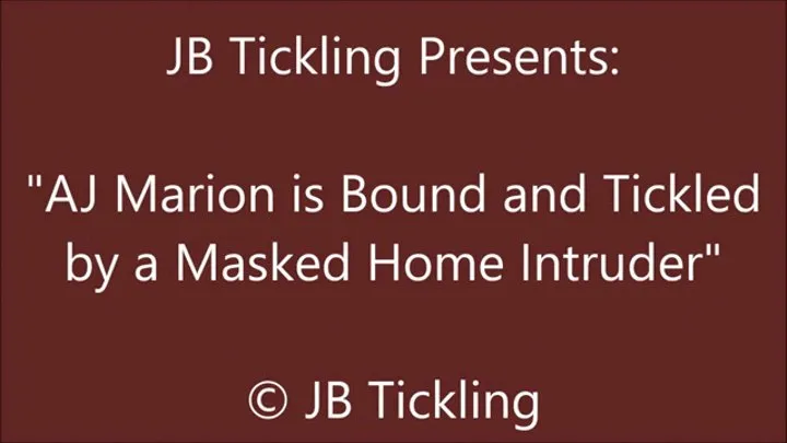 AJ Marion Tickled by an Intruder