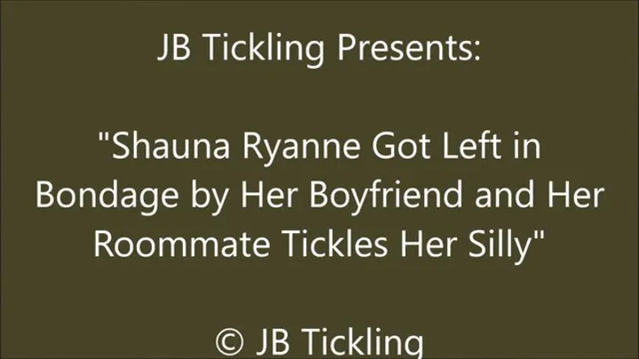 Shauna Ryanne Tickled by Her Roommate