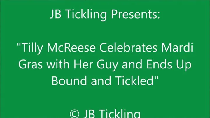 Tilly McReese Has a Ticklish Mardi Gras