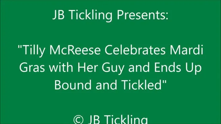 Tilly McReese Has a Ticklish Mardi Gras - SQ