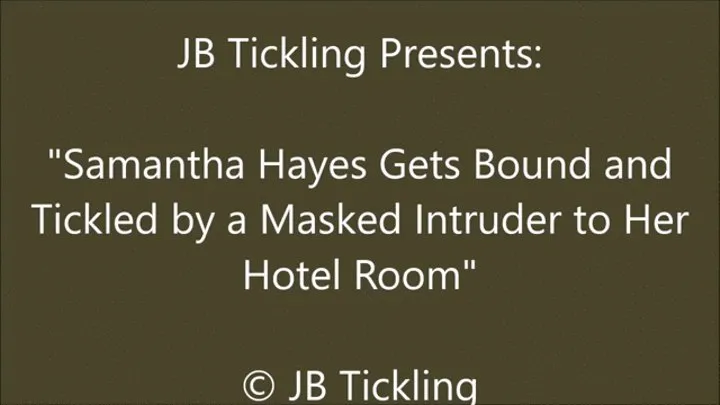 Samantha Tickled by a Hotel Intruder - HQ