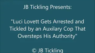 Luci Lovett Arrested and Tickled