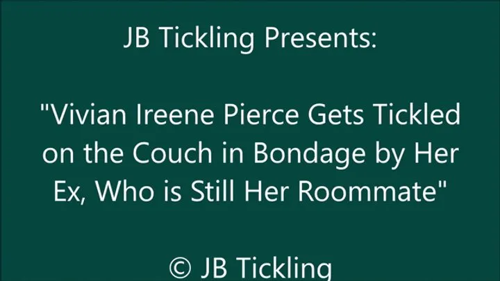 Vivian Ireene Pierce Tickled for Being Late with Rent