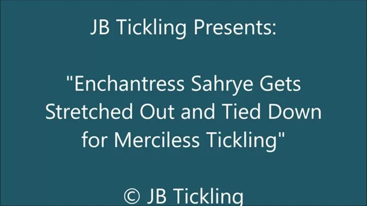 Sahrye Stretched Out for Tickling