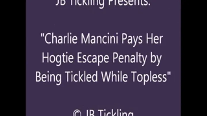 Charlie Mancini Tickled for Failing to Escape - SQ