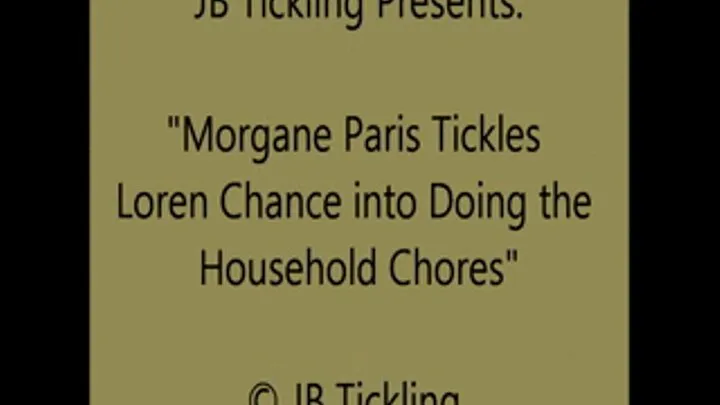 Morgane Tickles Loren Over Chores - SQ