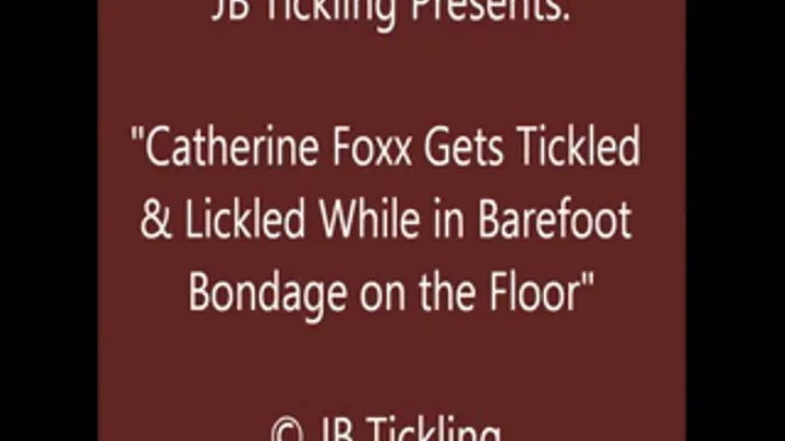 Catherine Foxx Tickled and Lickled - SQ