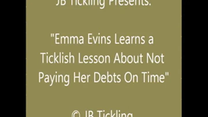 Emma Evins Tickled For Indebtedness - SQ