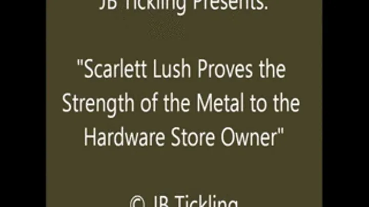 Scarlett Lush Tickled To Sell Metal - SQ