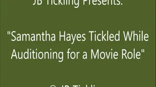 Samantha Hayes Tickled For an Audition