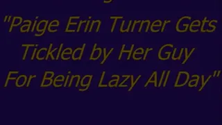 Paige Erin Turner Tickled for Being Lazy