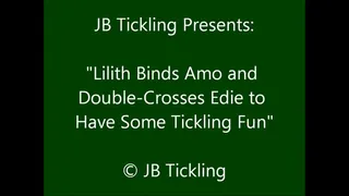 Lilith Tickles Amo and Edie - HQ