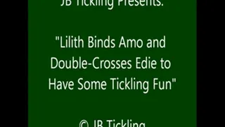 Lilith Tickles Amo and Edie - SQ