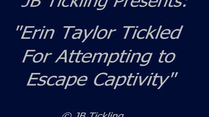 Erin Taylor Tickled for Trying to Escape