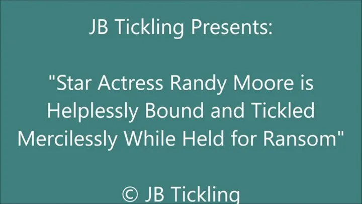 Randy Moore Tickled in a Ransom Video