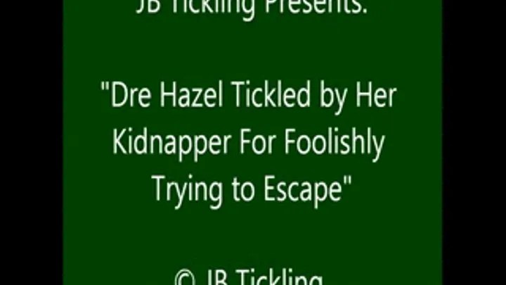 Dre Hazel Tickled by Her Captor - SQ