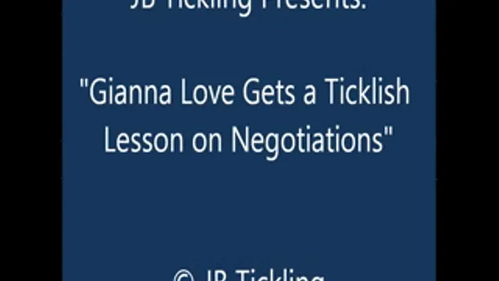 Gianna Love Ticklish Negotiations Lesson - SQ