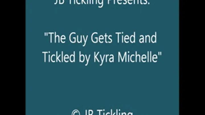 Kyra Michelle Ties & Tickles a Guy - SQ