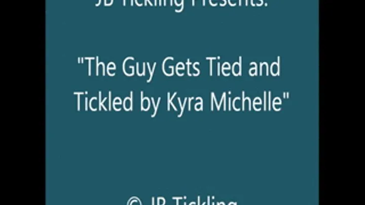 Kyra Michelle Ties & Tickles a Guy - HQ