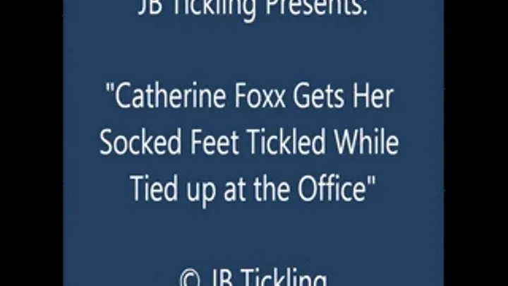 Catherine Foxx Tickled at the Office -Socks Only - SQ