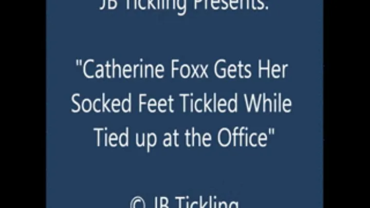 Catherine Foxx Tickled at the Office -Socks Only - HQ