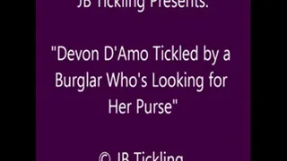 Devon Tickled by a Burglar