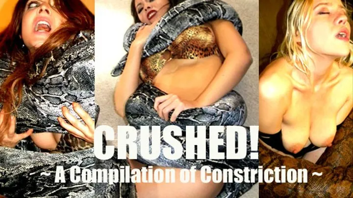 Crushed! - A Compilation of Constriction