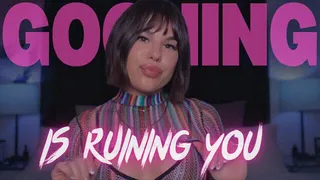 Gooning Is Ruining You