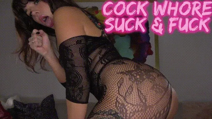 Cock Whore Suck And Fuck