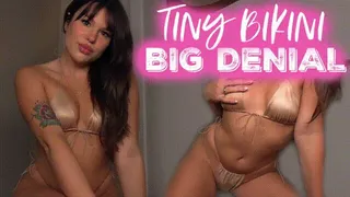 Tiny Bikini Big Denial