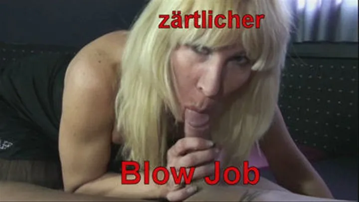 tender blow - job!