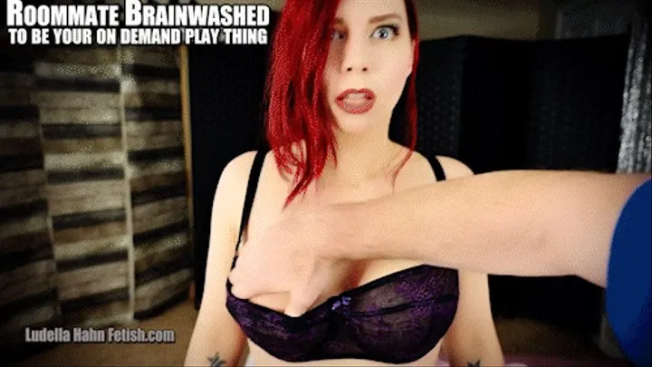 Roommate Brainwashed To Be Your On Demand Play Thing - Ludella's Mind & Body Controlled by POV