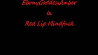 Red Lips MindFuck!