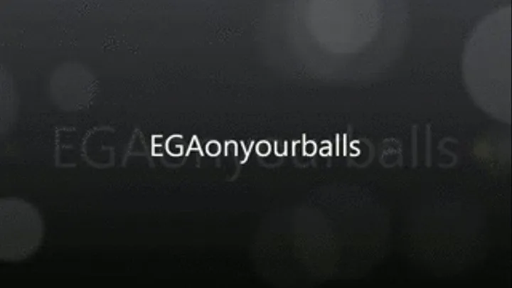 EGA on your balls!