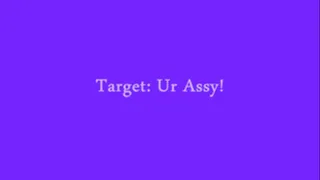 Target: Assy!