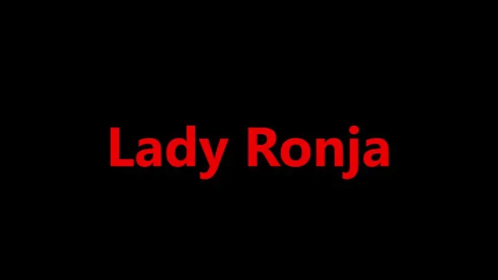 Lady Ronja - 2 Fuss Verwoehn Sklaven