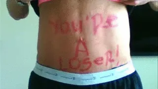** FILE** Read My ABS!!! You Are A LOSER!!!